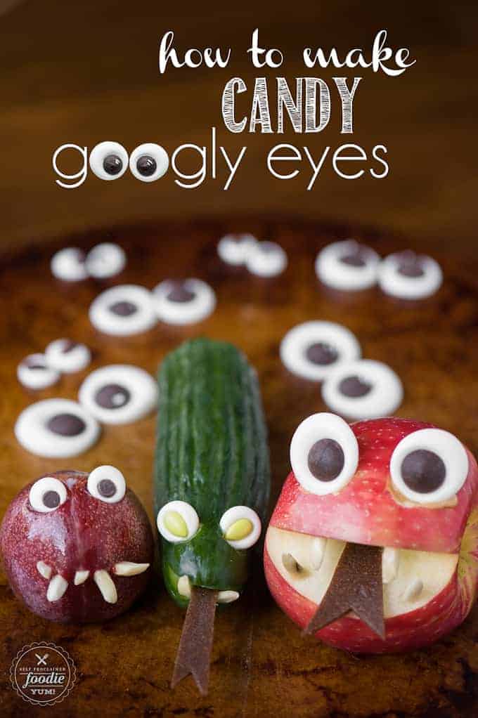 How to Make Candy Googly Eyes - Self Proclaimed Foodie